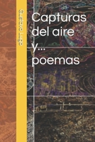 Capturas del aire y... poemas (Spanish Edition) B0HG65C1F5 Book Cover