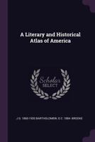 A Literary and Historical Atlas of America 134115159X Book Cover