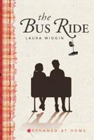 The Bus Ride 1543187250 Book Cover