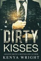 Dirty Kisses 1974935221 Book Cover