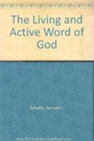 Living and Active Word of God: Studies in Honor of Samuel J. Schultz 0931464110 Book Cover