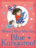 When I First Met You, Blue Kangaroo! 0008254303 Book Cover