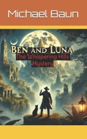 Ben and Luna The Whispering Hills Mystery B0DTKCZX1L Book Cover