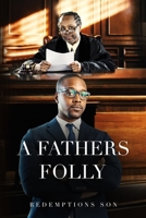 A Fathers Folly B0BW2Y4CQJ Book Cover