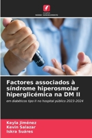 Factores associados à síndrome hiperosmolar hiperglicémica na DM II (Portuguese Edition) 6209073263 Book Cover