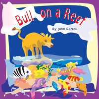 Bull on a Reef 1081032316 Book Cover