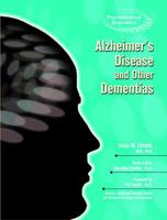 Alzheimer's Disease And Other Dementias (Psychological Disorders) 0791090051 Book Cover