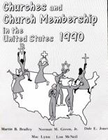 Churches and Church Membership in the United States 1990 With Map: An Enumeration by Region, State and County : Based on Data Reported By133 Church Groupings ... & Church Membership in the United Stat 0914422227 Book Cover