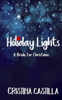 Holiday Lights: A Bride for Christmas 1710251271 Book Cover