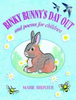 Binky Bunny's Day Out and Poems for Children 1844017931 Book Cover