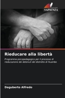 Rieducare alla libertà (Italian Edition) 6206666301 Book Cover