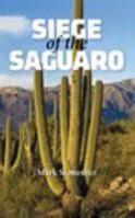 Siege of the Saguaro 1388825597 Book Cover