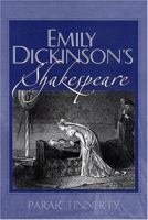 Emily Dickinson's Shakespeare 155849670X Book Cover