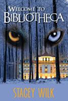 Welcome To Bibliotheca 0989612821 Book Cover