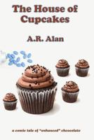 The House of Cupcakes 151541034X Book Cover