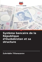 Système bancaire de la République d'Ouzbékistan et sa structure (French Edition) 6208244765 Book Cover