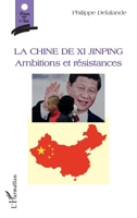 La Chine de Xi Jinping: Ambitions et résistances (Points Sur L'Asie) (French Edition) 2343140006 Book Cover