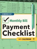 Monthly Bill Payment Checklist with Calendar: Multi-Year 110+ Pages 8.5 x 11 Tracker Monthly Organizer B0GPPKPCGK Book Cover