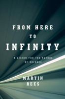 From Here to Infinity: Scientific Horizons 0393063070 Book Cover