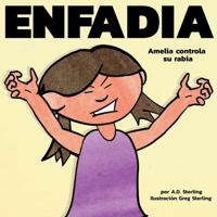 Enfadia: Amelia controla su rabia (Spanish Edition) 1952678129 Book Cover