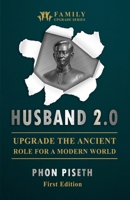 Husband 2.0: Upgrading the Ancient Role for a Modern World B0FRRSK3BB Book Cover