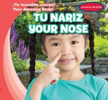 Tu Nariz / Your Nose 1538227630 Book Cover