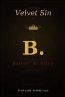 Velvet Sin: Blood & Gold B0GQB7FP86 Book Cover
