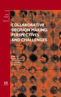 Collaborative Decision Making: Perspectives and Challenges 1586038818 Book Cover