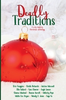Deadly Traditions: A Cozy Mystery Christmas Anthology 1737300923 Book Cover