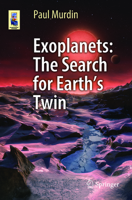 Exoplanets - The Search for Earth’s Twin (Astronomers' Universe) 303222683X Book Cover