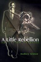A Little Rebellion: April 15th Surprise 0595092780 Book Cover