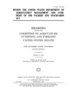 Review the United States Department of Agriculture's management and oversight of the Packers and Stockyards Act 167558012X Book Cover