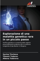 Esplorazione di una malattia genetica rara in un piccolo paese (Italian Edition) 6207772822 Book Cover