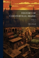 History of Chesterville, Maine 1024021130 Book Cover