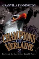 Champions of Verlaine 2: Hawkwind the Bard Series-Book III Part 2 059529121X Book Cover