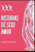 XXX Historias de sexo amor (Spanish Edition) B08LG3HVJ1 Book Cover