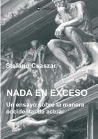 Nada En Exceso 3743980533 Book Cover