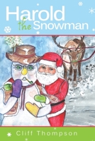 Harold the Snowman 1483419282 Book Cover