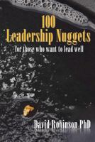 100 Leadership Nuggets: for those who want to lead well 0988258854 Book Cover