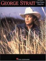 George Strait - Easy Come Easy Go 0793531330 Book Cover