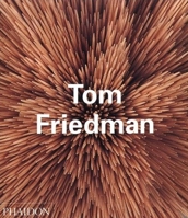 Tom Friedman (Contemporary Artists) 0714839868 Book Cover