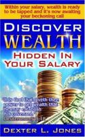 Discover Wealth Hidden in Your Salary 1600470238 Book Cover