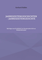 Jahreszeitengeschichten - Jahreszeitengedichte: Beitr?ge zum Erz?hlteil im Hauptunterricht an Waldorfschulen 3756201201 Book Cover