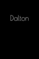 Dalton: Notebook / Journal / Diary - 6 x 9 inches (15,24 x 22,86 cm), 150 pages. Personalized for Dalton. 1693906619 Book Cover
