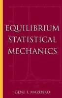Equilibrium Statistical Mechanics 0471328391 Book Cover