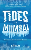 Tides of Mumbai: Encounters That Fractured Horizons B0CNZH1W6W Book Cover