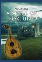 A smile of fortune (Bard Crispin stories) B087367B3M Book Cover