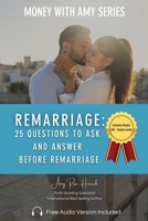 Remarriage: 25 Questions to Ask and Answer Before Remarriage 1960427059 Book Cover