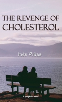The revenge of cholesterol (Ketophilic Novels) 8409620804 Book Cover