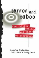 Terror and Taboo: The Follies, Fables, and Faces of Terrorism 041591759X Book Cover